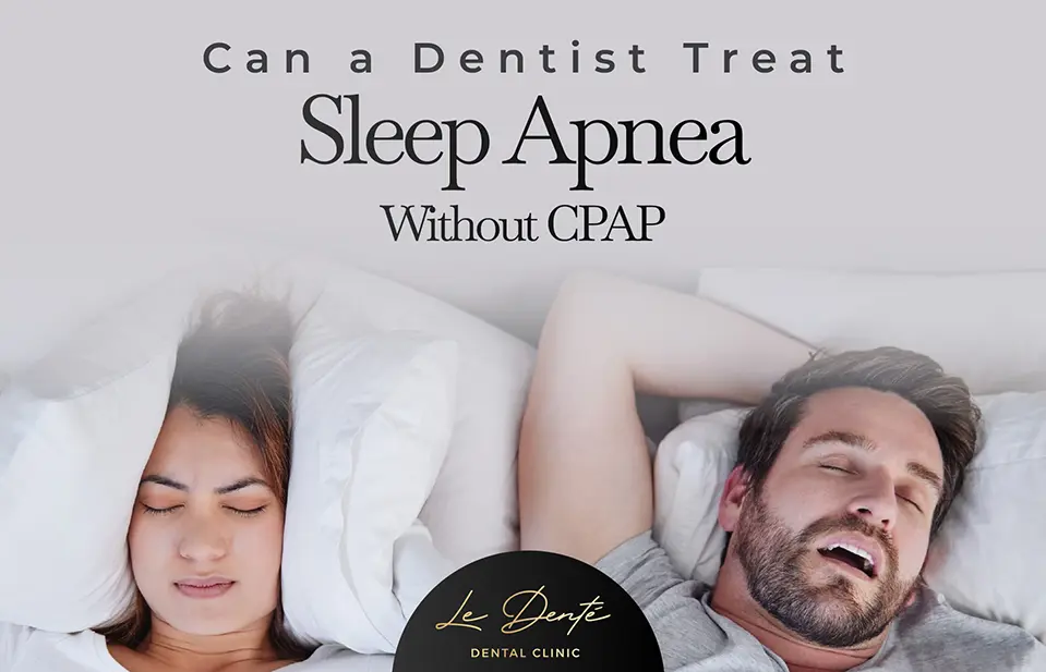 Can a Dentist Treat Sleep Apnea Without CPAP